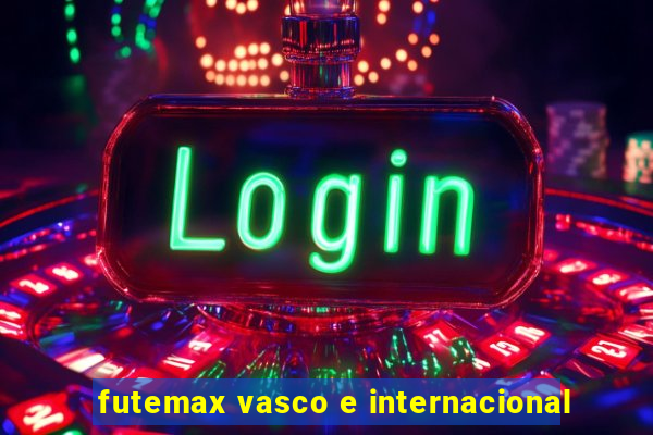 futemax vasco e internacional